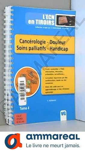 Image du vendeur pour Cancrologie - Douleur - Soins palliatifs - Handicap: Tome 4 mis en vente par Ammareal