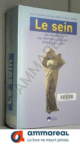 Seller image for Le sein, 2e dition for sale by Ammareal