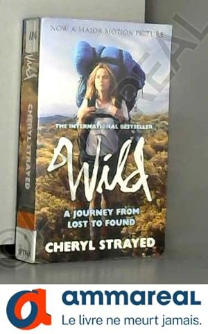 Seller image for Wild. Film Tie-In : A Journey from Lost to Found for sale by Ammareal
