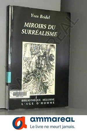 Bild des Verkufers fr Les miroirs du surralisme zum Verkauf von Ammareal