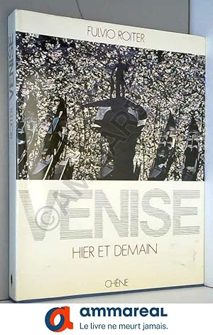 Seller image for Venise hier et demain . grand format for sale by Ammareal