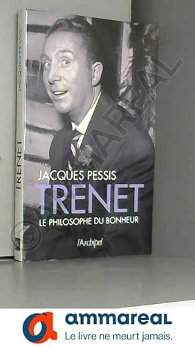 Image du vendeur pour Trenet, le philosophe du bonheur mis en vente par Ammareal