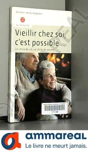 Imagen del vendedor de Vieillir chez soi, c'est possible : Un choix de vie, un choix de socit a la venta por Ammareal