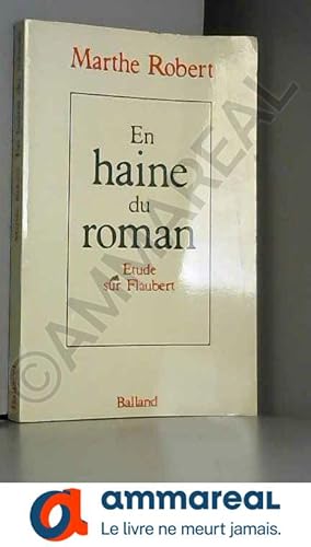 Image du vendeur pour En haine du roman, tude sur Flaubert mis en vente par Ammareal