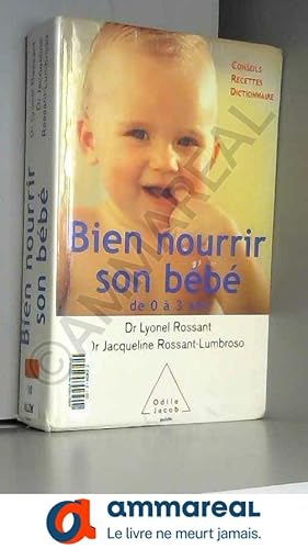 Image du vendeur pour Bien nourrir son bb de 0  3 ans mis en vente par Ammareal