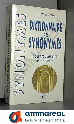 Bild des Verkufers fr Dictionnaire des Synonymes zum Verkauf von Ammareal