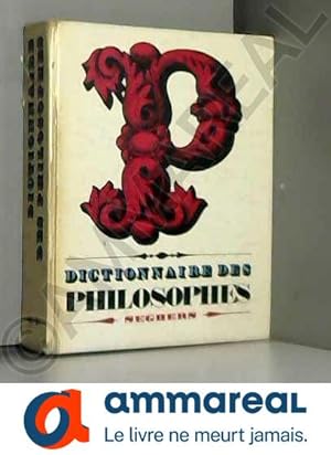 Image du vendeur pour Dictionnaire des philosophes mis en vente par Ammareal