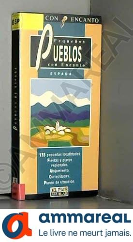 Image du vendeur pour Pequeos pueblos con encantopueblos de Espaa mis en vente par Ammareal