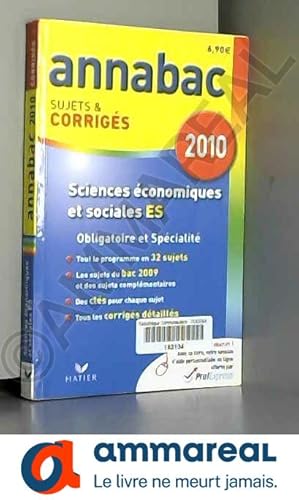 Imagen del vendedor de Sciences conomiques et sociales ES Obligatoire et Spcialit 2010 : Sujets et corrigs a la venta por Ammareal