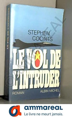 Image du vendeur pour Le Vol de l'Intruder mis en vente par Ammareal