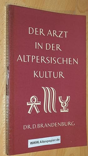 Seller image for Der Arzt in der altpersischen Kultur. for sale by Versandantiquariat Ingo Lutter