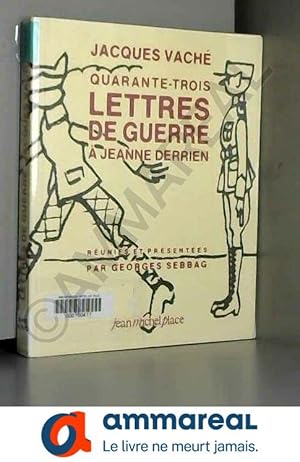 Image du vendeur pour Quarante-trois lettres de guerre  Jeanne Derrien mis en vente par Ammareal