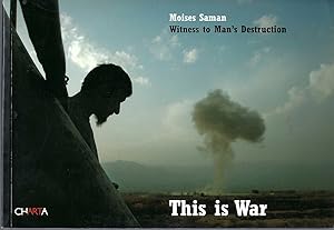 Imagen del vendedor de Moises Saman This is War: Witness of Man's Destruction a la venta por BYTOWN BOOKERY