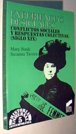 Image du vendeur pour Experiencias desiguales: conflictos sociales y respuestas colectivas (siglo XIX). Historia Universal Contempornea. N 5 mis en vente par Librera La Candela