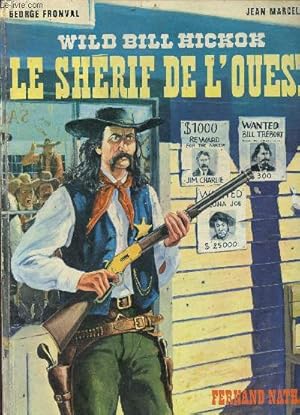 Image du vendeur pour Wild Bill Hickok : le shrif de l'ouest mis en vente par Le-Livre