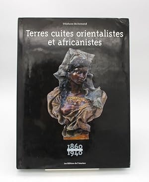 Seller image for Terres cuites orientalistes et africanistes. 1860-1940 for sale by L'Ancienne Librairie