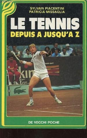 Image du vendeur pour Le Tennis depuis A jusqu' Z mis en vente par Le-Livre