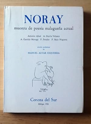 Seller image for NORAY, MUESTRA DE POESA MALAGUEA ACTUAL for sale by Itziar Arranz Libros & Dribaslibros