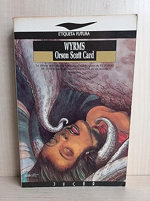 Bild des Verkufers fr Wyrms. Orson Scott Card. Ediciones Jucar, coleccin Etiqueta Futura 10, segunda edicin, 1992 zum Verkauf von Bibliomania