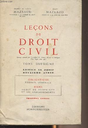 Imagen del vendedor de Leons de droit civil - Tome deuxime - Obligations, thorie gnrale - Biens, droit de proprit et ses dmembrements - 3e dition - Licence en droit 2e anne a la venta por Le-Livre