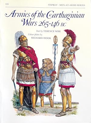 Seller image for Armies of the Carthaginian Wars, 265-146 BC (Osprey Men-At-Arms series, #121) for sale by Randall's Books