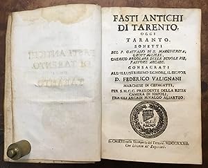 Fasti antichi di Tarento, oggi Taranto. Sonetti del P. Gaetano di S. Margherita, Grottagliese, ch...