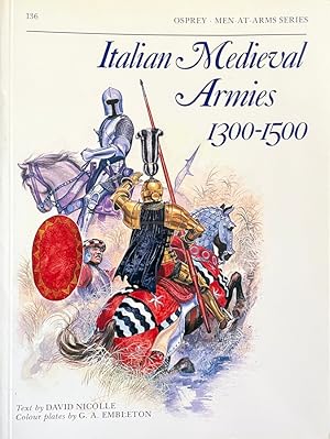 Seller image for Italian Medieval Armies, 1300-1500 (Osprey Men-At-Arms series, #136 for sale by Randall's Books