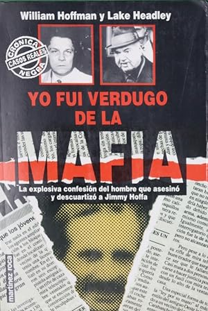 Bild des Verkufers fr Yo fui verdugo de la mafia zum Verkauf von Librera Alonso Quijano