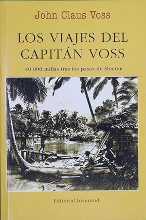 Imagen del vendedor de Los viajes del capitn Voos : 40000 millas tras los pasos de Slocum a la venta por Librera Alonso Quijano