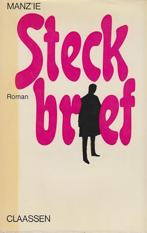 Seller image for Steckbrief. Roman. for sale by Brbel Hoffmann