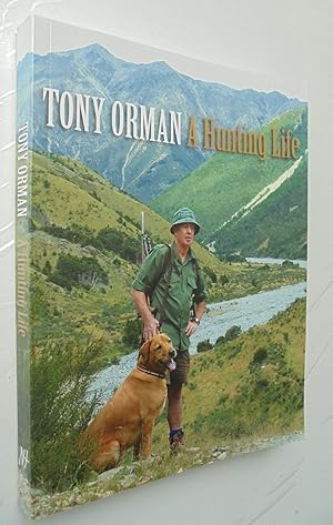TONY ORMAN A HUNTING LIFE [Paperback] EDITED [Unknown Binding] EDITED