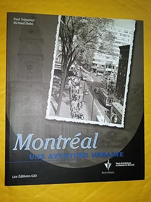 Seller image for Montral, une aventure urbaine for sale by Claudine Bouvier