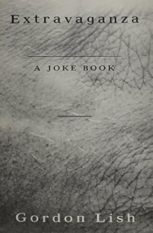Immagine del venditore per Extravaganza: A Joke Book by Lish, Gordon [Paperback ] venduto da booksXpress
