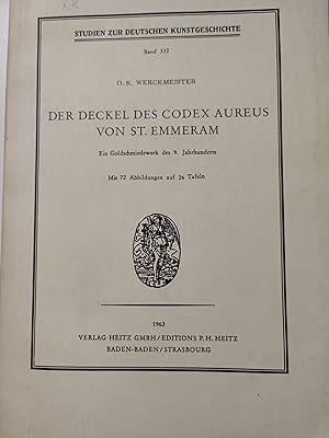 Bild des Verkufers fr Der Deckel des Codex Aureus von St. Emmeram : ein Goldschmiedewerk des 9. Jahrhunderts zum Verkauf von Koinonia-Oriens Bookseller