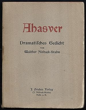 Bild des Verkufers fr Ahasver. Dramatisches Gedicht. zum Verkauf von Antiquariat Bibliomania
