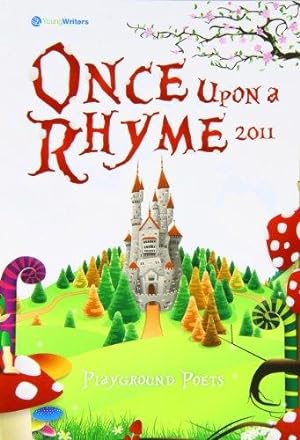 Seller image for Once Upon A Rhyme Playground Poets 2011 for sale by WeBuyBooks