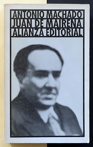 Juan de Mairena: sentencias, donaires, apuntes y recuerdos de un profesor apócrifo 1936. Precedid...