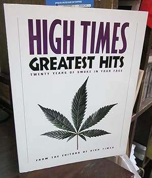 Imagen del vendedor de High Times Greatest Hits: Twenty Years of Smoke in Your Face [signed & inscribed to David Peel] a la venta por Atlantic Bookshop