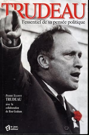 Seller image for Trudeau : L'essentiel de sa pense politique for sale by Librairie Le Nord