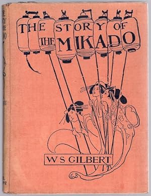 The Story of Mikado by Sir W.S. Gilbert
