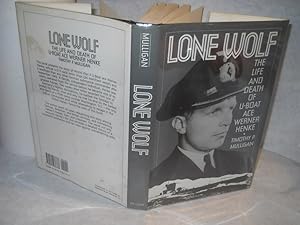 Imagen del vendedor de Lone Wolf: The Life and Death of U-Boat Ace Werner Henke a la venta por Gil's Book Loft