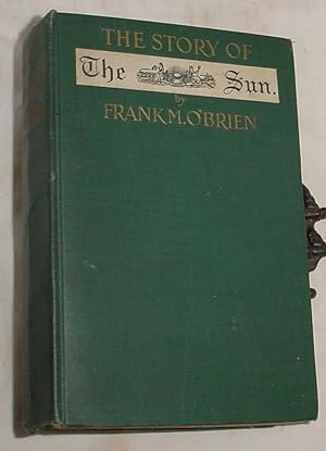 Seller image for The Story of the Sun, New York, 1833 - 1918 for sale by R Bryan Old Books