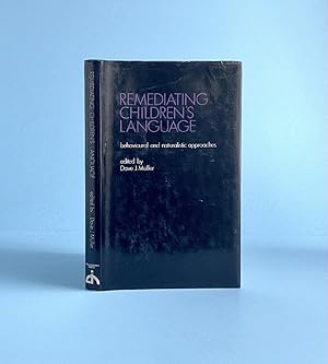 Remediating Children's Language: Behavioural and Naturalistic Approaches