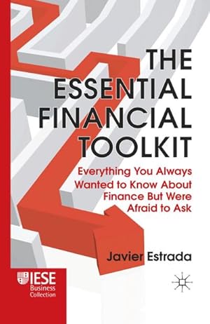 Immagine del venditore per The Essential Financial Toolkit : Everything You Always Wanted to Know About Finance But Were Afraid to Ask venduto da AHA-BUCH GmbH