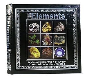 Bild des Verkufers fr THE ELEMENTS A Visual Exploration of Every Known Atom in the Universe Easton Press zum Verkauf von Rare Book Cellar