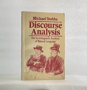 Bild des Verkufers fr Discourse Analysis: The Sociolinguistic Analysis of Natural Language zum Verkauf von boredom books