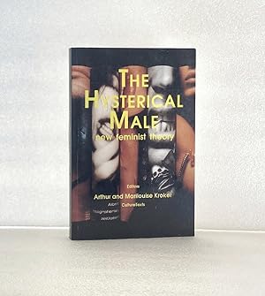 Seller image for The Hysterical Male: New Feminist Theory (Culture Texts) for sale by boredom books