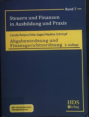 Seller image for Abgabenordnung und Finanzgerichtsordnung. Steuern und Finanzen in Ausbildung und Praxis ; Band 7; for sale by books4less (Versandantiquariat Petra Gros GmbH & Co. KG)