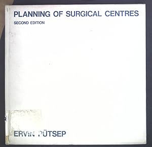 Bild des Verkufers fr Planning of Surgical Centres: Including Units for Maternity, Intensive Treatment, Radiology. zum Verkauf von books4less (Versandantiquariat Petra Gros GmbH & Co. KG)