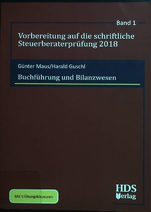 Seller image for Buchfhrung und Bilanzwesen. Vorbereitung auf die schriftliche Steuerberaterprfung, 2018 ; Band 1; for sale by books4less (Versandantiquariat Petra Gros GmbH & Co. KG)